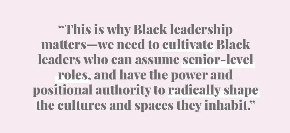 Por qué es importante cultivar el liderazgo negro