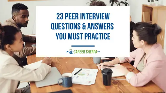 23 preguntas y respuestas de entrevistas entre pares que debes practicar
