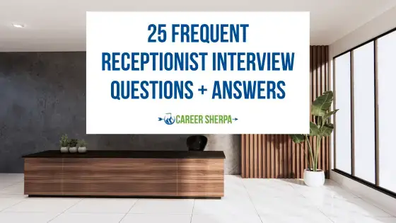 25 preguntas y respuestas frecuentes de entrevistas para recepcionistas