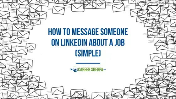 Cómo enviar un mensaje a alguien en LinkedIn sobre un trabajo (simple)