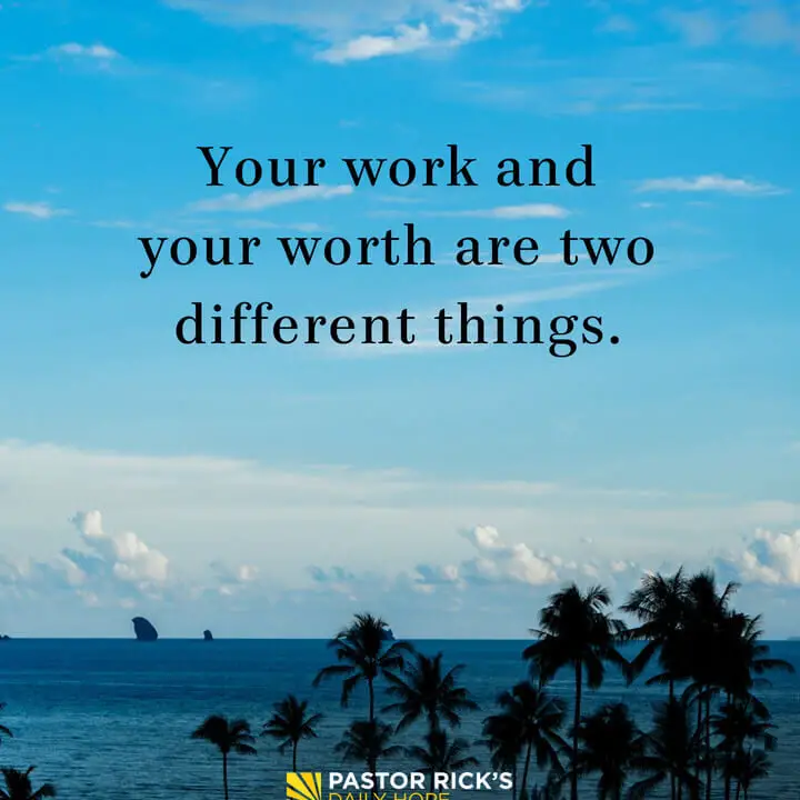 Su trabajo y su valor son dos cosas diferentes - Pastor Rick's...