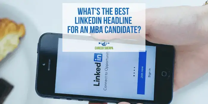 ¿Cuál es el mejor titular de LinkedIn para un candidato a MBA?